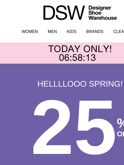 dsw newsletter: Final hours for 25% off