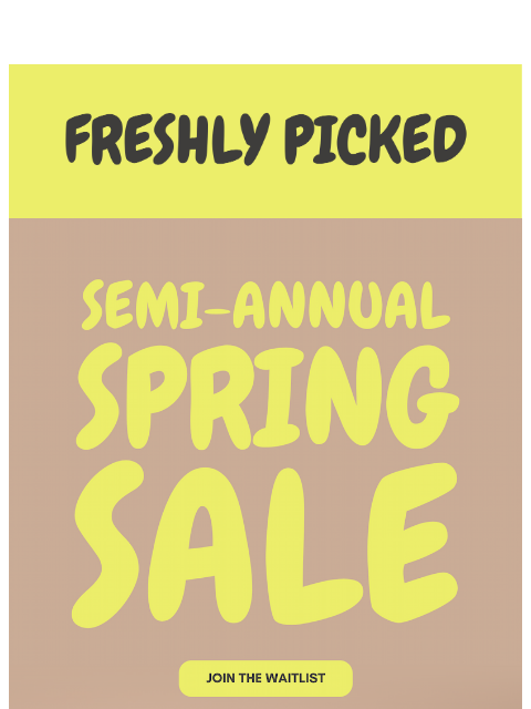 freshlypicked newsletter: Have you signed up yet?