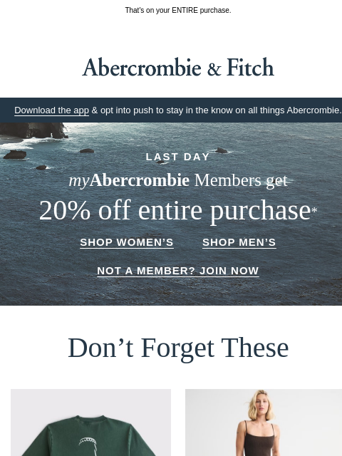abercrombie newsletter: 20% OFF ends tonight, myAbercrombie members.