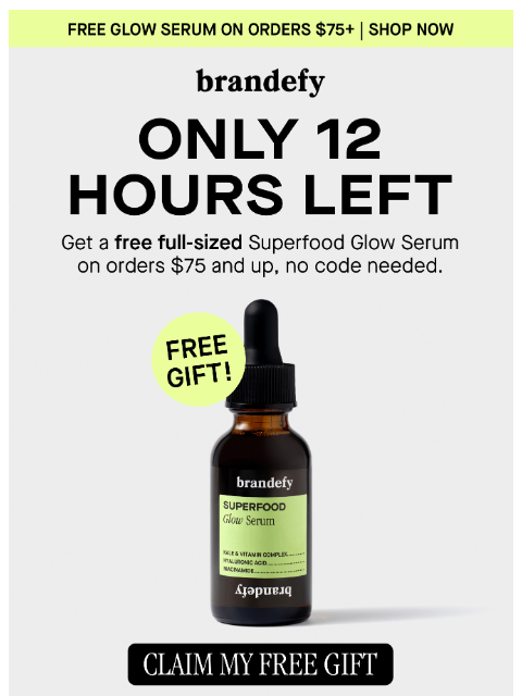 brandefyskin newsletter: ENDS TONIGHT: Free full sized gift on orders $75+