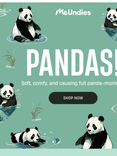 meundies newsletter: Selling Fast 🐼