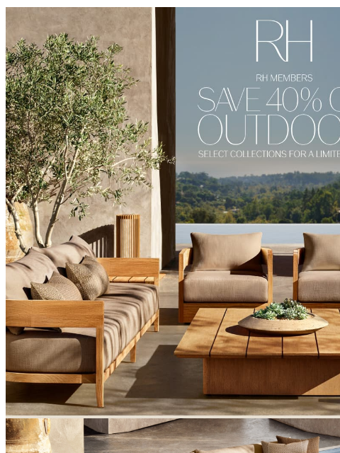 rh newsletter: Enjoy 40% Off In-Stock Outdoor Collections