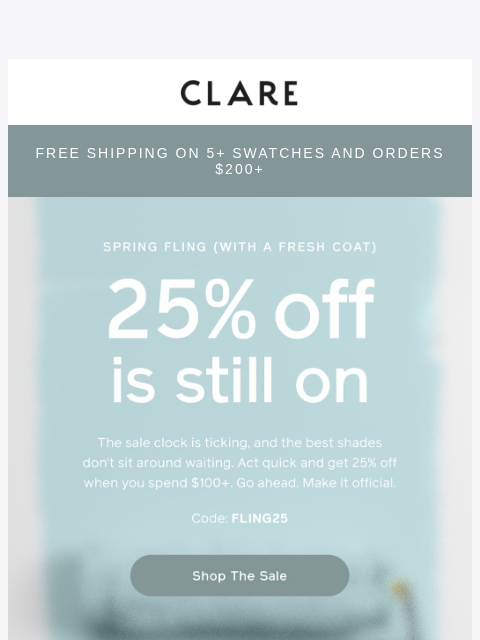 clare newsletter: Wait. You still haven’t shopped our spring fling s...