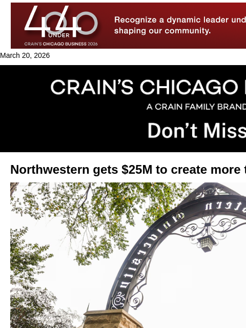 crainalerts newsletter: Northwestern gets $25M to create more tech spinout...