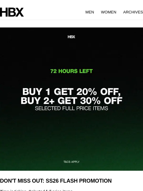 hbx newsletter: 72 HOURS LEFT! SS26 FLASH PROMOTION
