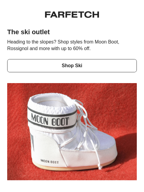 farfetch newsletter: The ski outlet is open