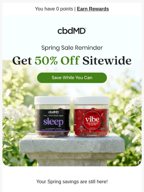 cbdmd newsletter: Stock Up & Save Big This Spring