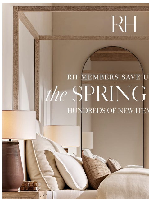 rh newsletter: Discover the Spring Sale. Up to 70% Off Hundreds o...