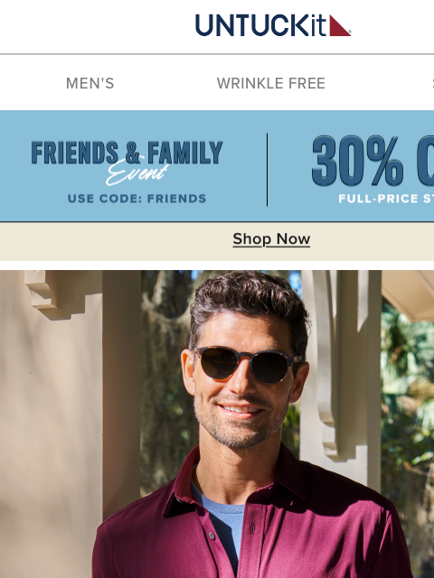 untuckit newsletter: Your Access Ends Soon: 30% Off Friends & Family