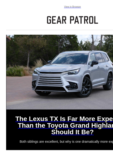 Both siblings are excellent, but why is one dramatically more expensive? View in Browser The Lexus TX Is Far More Expensive Than the Toyota Grand Highlander. Should It Be? The Lexus TX Is Far More