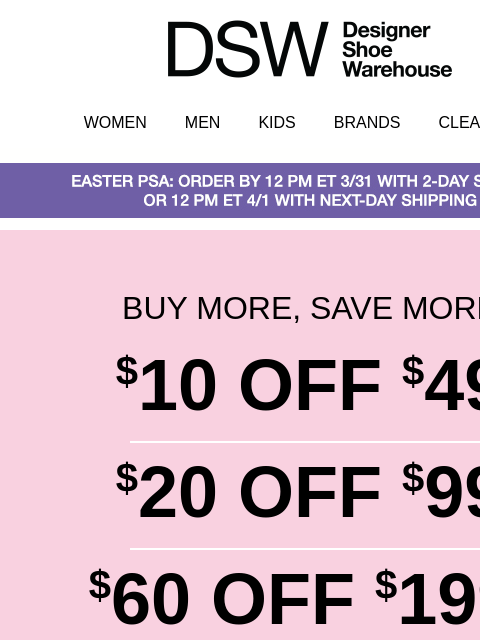dsw newsletter: Last day to get $10 off!
