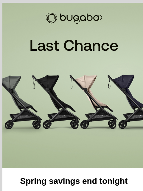 bugaboo newsletter: Final hours for spring savings