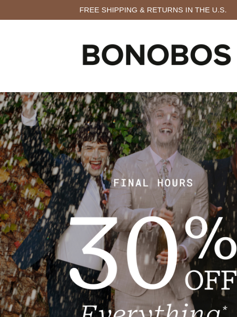 bonobos newsletter: Final Hours: 30% Off + Up to 70% Off Sale