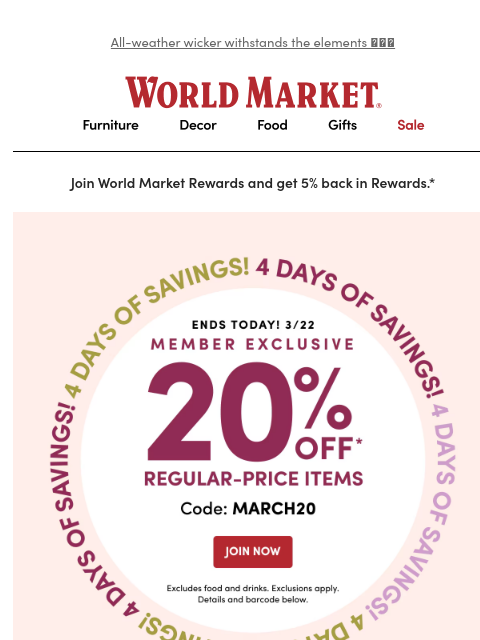 emailworldmarket newsletter: LAST CALL for 20% off regular price.