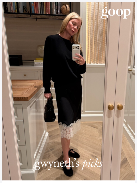 goop newsletter: gwyneth’s picks