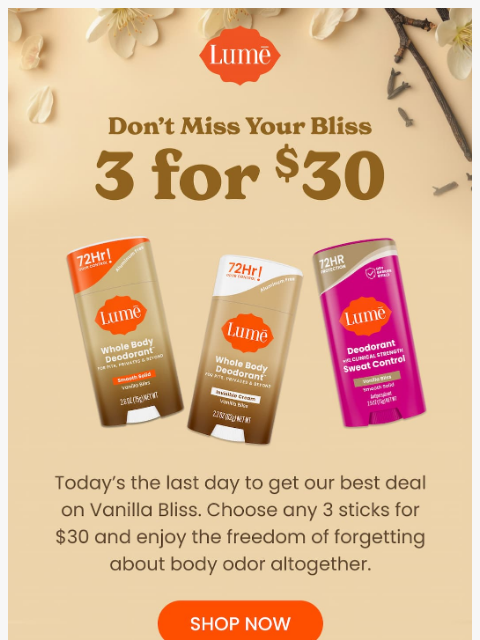 lumedeodorant newsletter: LAST CALL for 3 for $30 ⌛