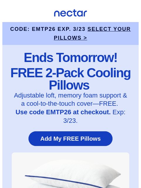 nectarsleep newsletter: Ends Tomorrow! FREE 2-Pack Cooling Pillows 🧊