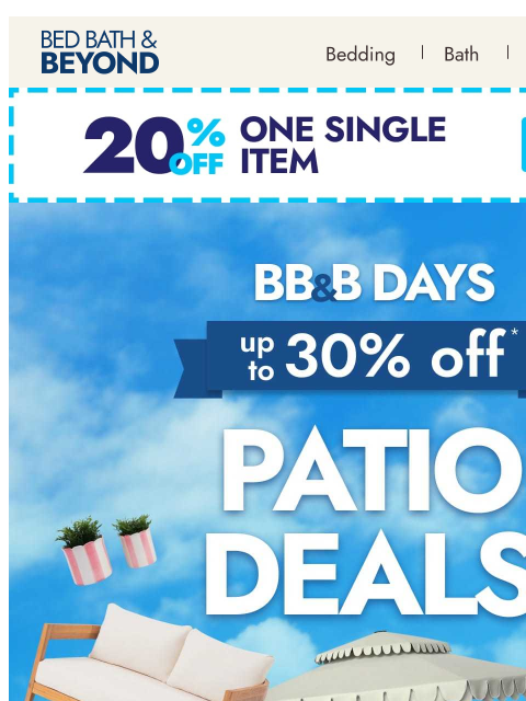 bedbathandbeyond newsletter: ☀️ BB&B Days patio deals: Up to 30% off
