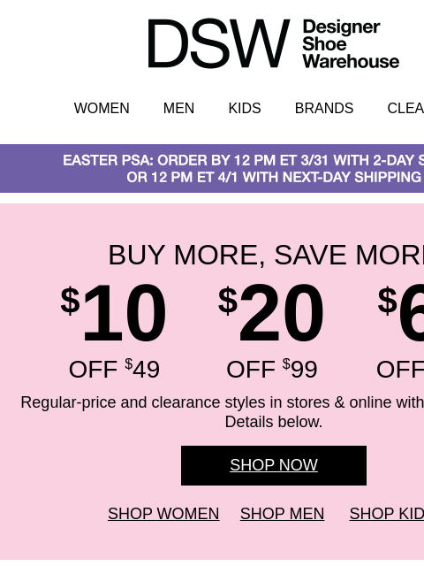 dsw newsletter: Your $10 off disappears TONIGHT.