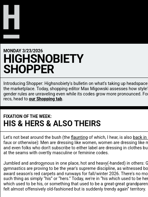 highsnobiety newsletter: Style’s new gendered gymnastics