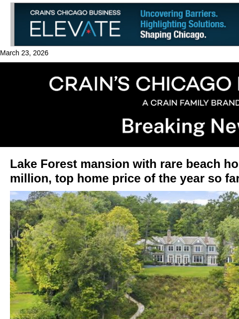 crainalerts newsletter: Chicago area's priciest home sale of 2026 so far