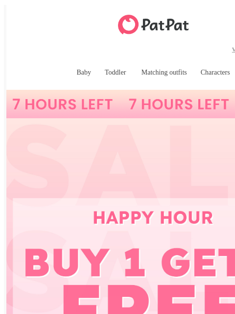 patpat newsletter: 👀 What’s gone in 7 hours? Your BOGO deal.