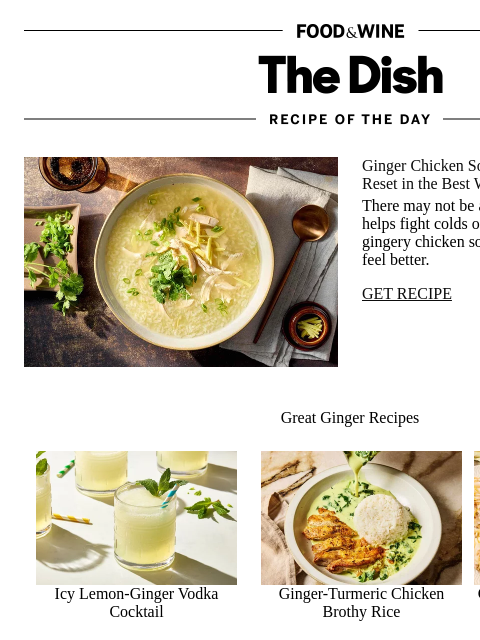 foodandwine newsletter: Ginger Chicken Soup