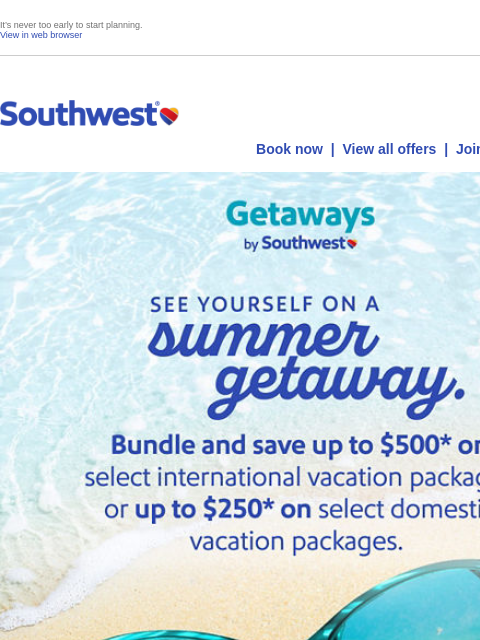 southwest newsletter: Save today on summer travel. ☀️ 🏖️ 🎢