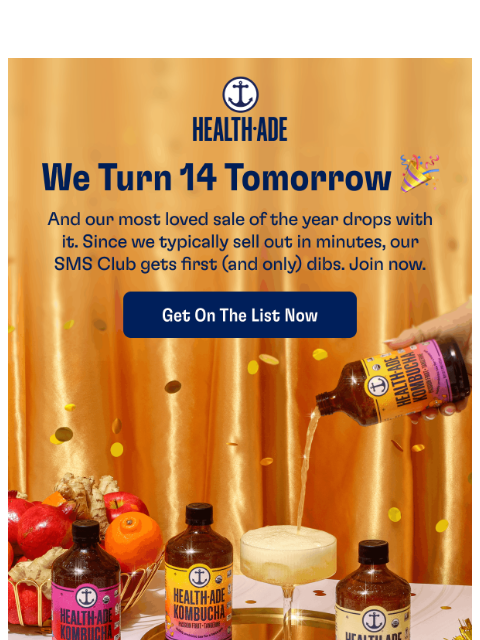 health-ade newsletter: Tomorrow’s BIG b-day sale = SMS only 🤫