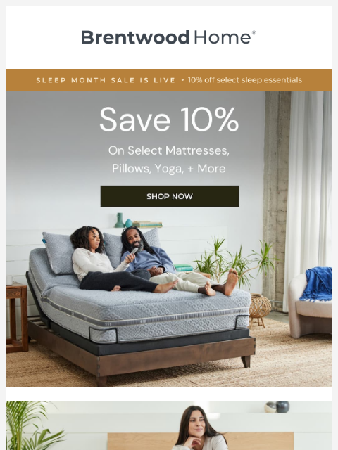 brentwoodhome newsletter: One week left. Sleep Month savings are still on.