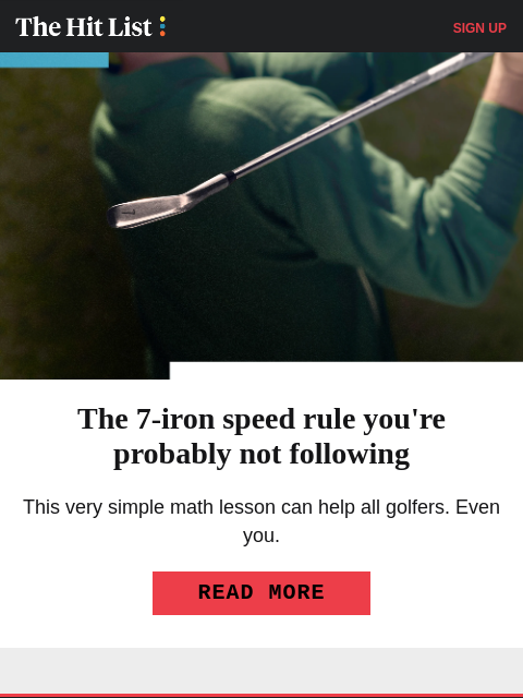 golfdigest newsletter: The 7-iron speed rule you're not following
