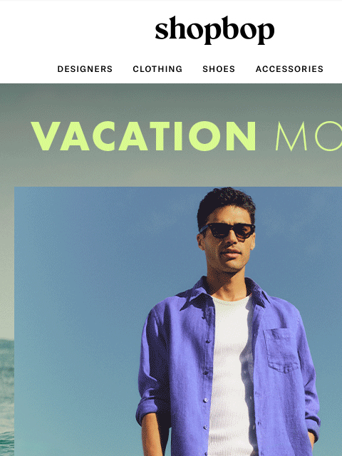 shopbop-mail newsletter: Vacation mode: on