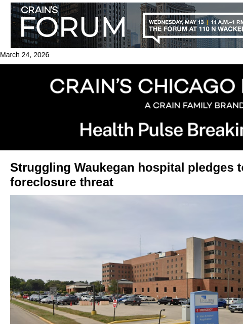 crainalerts newsletter: Waukegan hospital pledges to pay $2M tax bill