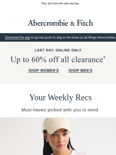 abercrombie newsletter: Your Weekly Recs just came in.