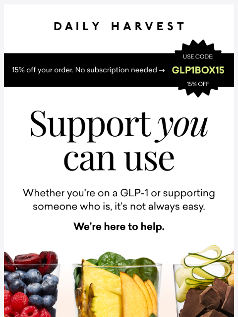 daily-harvest newsletter: Customers are loving our GLP-1 Support Box