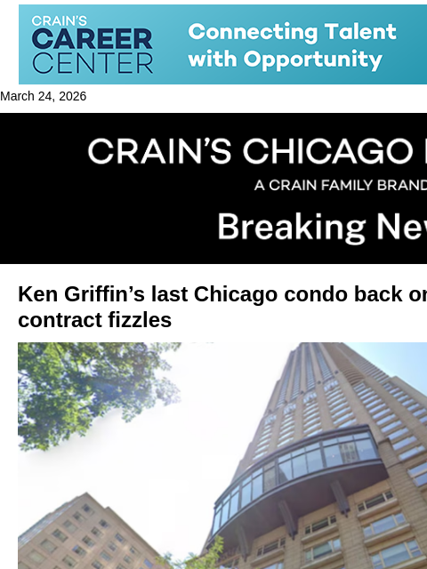 crainalerts newsletter: Ken Griffin's last Chicago condo back on the marke...