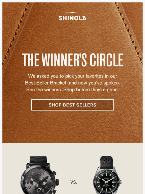 shinola newsletter: These Are the Champions