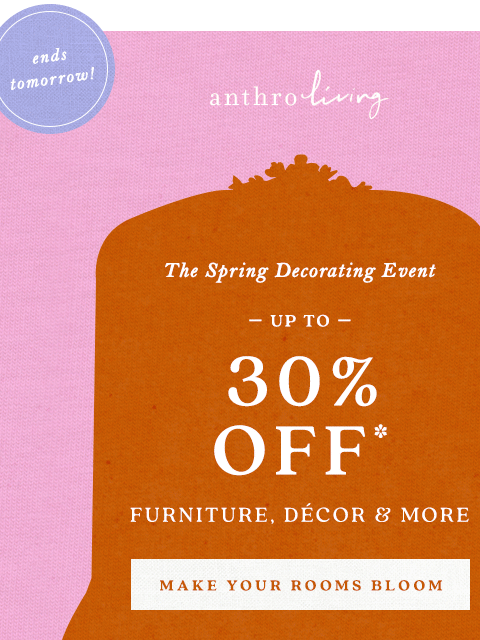 30% off furniture & décor won't last forever... ‌ ‌ ‌ ‌ ‌ ‌ ‌ ‌ ‌ ‌ ‌ ‌ ‌ ‌ ‌ ‌ ‌ ‌ ‌ ‌ ‌ ‌ ‌ ‌ ‌ ‌ ‌ ‌ ‌ ‌ ‌ ‌ ‌ ‌ ‌ ‌ ‌ ‌ ‌ ‌ ‌ ‌ ‌ ‌ ‌ ‌ ‌ ‌ ‌ ‌ ‌ ‌ ‌ ‌ ‌ ‌ ‌ ‌ ‌ ‌ ‌ ‌ ‌ ‌ ‌ ‌ ‌ ‌ ‌ ‌ ‌ ‌ ‌