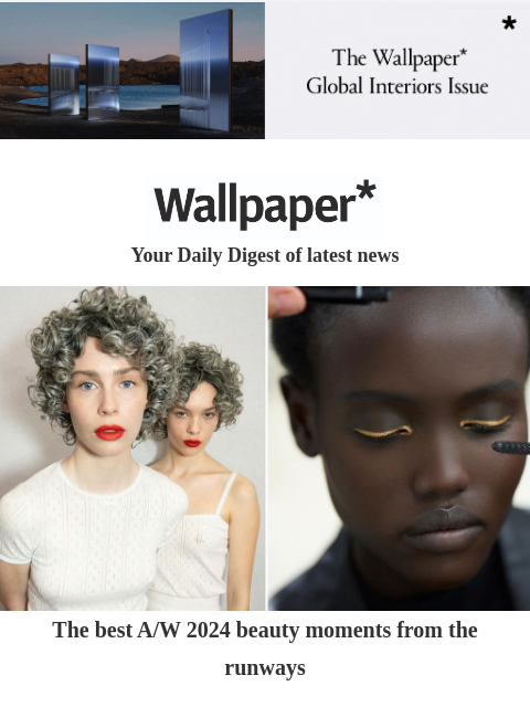 The best A/W beauty moments, an elegant Tokyo home, and inside Studio Irvine ‌ ‌ ‌ ‌ ‌ ‌ ‌ ‌ ‌ ‌ ‌ ‌ ‌ Wallpaper* Your Daily Digest of latest news models celebrating on catwalk The best A/W 2024 beauty