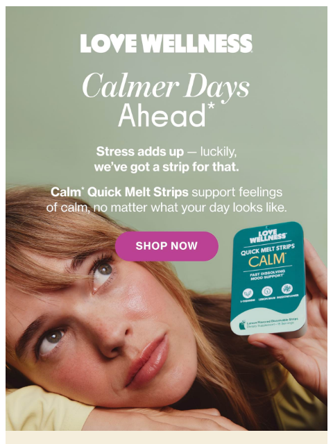 lovewellness newsletter: Keep calm & (take a) Quick Strip