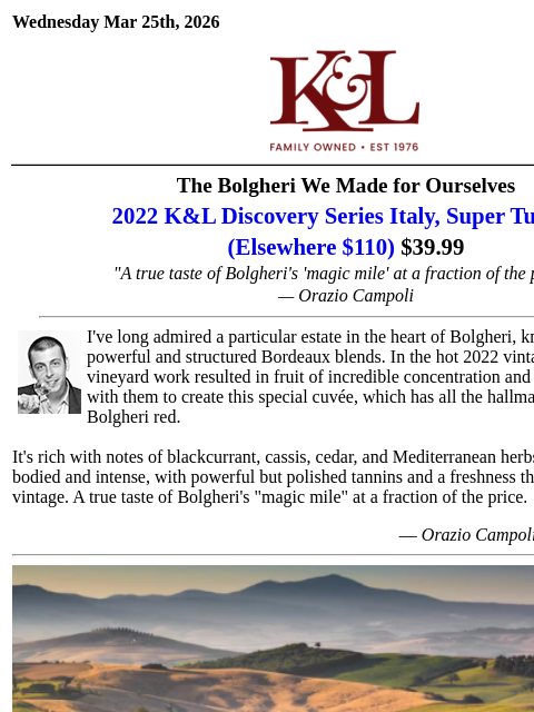 klwines newsletter: Top Super Tuscan Quality for Just $39.99 (Elsewher...