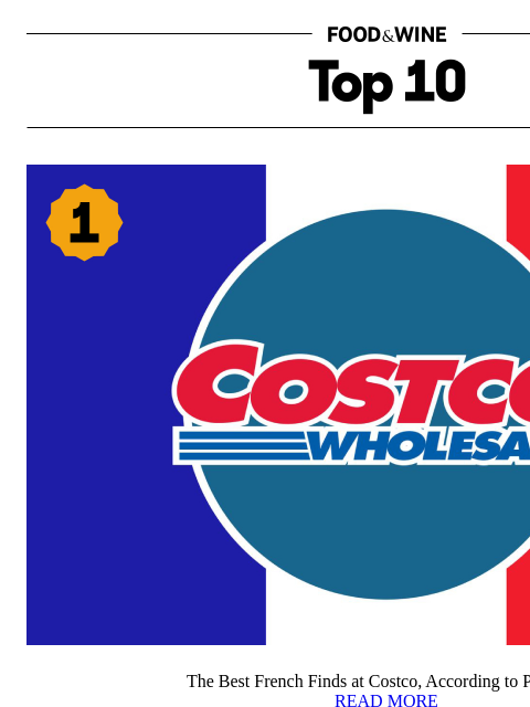 foodandwine newsletter: The Best French Finds at Costco, According to Pari...