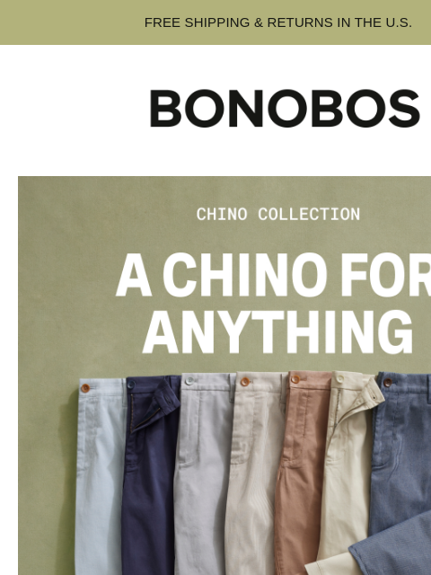 bonobos newsletter: Chinos to Cover Any Occasion