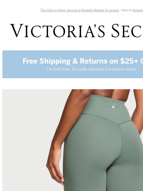 The clock is ticking: become a Rewards Member for access View on browser Victoria's Secret Introduction Shop Now Shop Now Shop Now Display images to show real-time content Display images to show