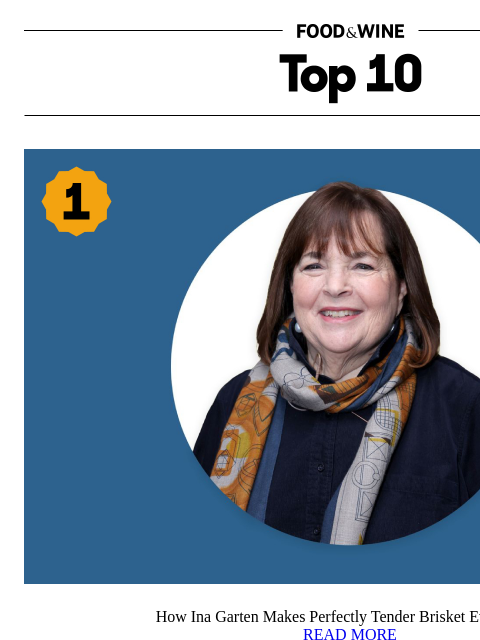 foodandwine newsletter: How Ina Garten Makes Perfectly Tender Brisket Ever...