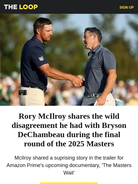 golfdigest newsletter: Rory and Bryson's disagreement, Sahith's WILD move...