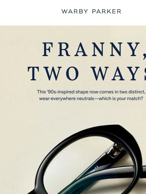 warbyparker newsletter: For the Franny fans