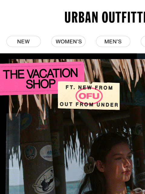 urbanoutfitters newsletter: It’s not a vacation without…