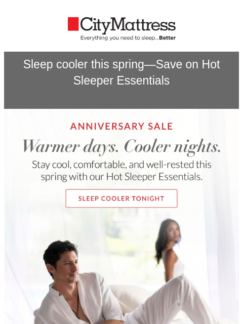 citymattress newsletter: Warmer days. Cooler nights.