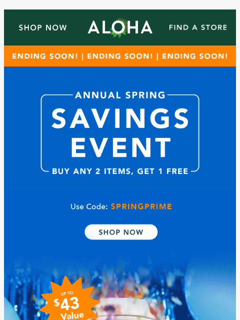 aloha newsletter: Ending Soon: The Annual Spring Savings Event